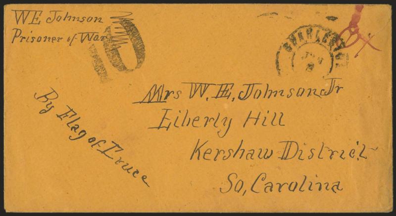 Fort Pulaski, Immortal 600, Ga.> Buff inner prisoner-of-war cover to Liberty Hill S.C., endorsed <<W. E. Johnson, Prisoner of War>> and <y Flag of Truce,>> with photocopy of original letter datelined <<Fort
Pulaski Geo Dec 28th 1864,>> red
