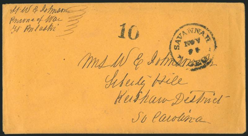 Fort Pulaski, Immortal 600, Ga.> Buff inner prisoner-of-war cover to Liberty Hill S.C., endorsed <<M. W. E. Johnson, Prisoner of War, Fort Pulaski,>> with photocopy of original letter datelined <<Fort Pulaski
Sunday morning Nov 20th 1864,>> Sa