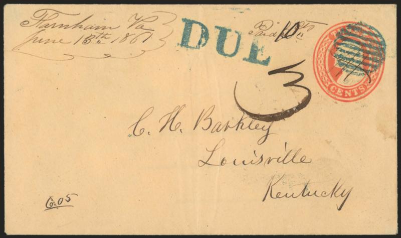 Farnham Va. June 13th 1861.> Manuscript postmark and <<Paid 5cts>> C.S.A. rate with 10 re-rate on 3c Red on Buff Nesbitt (U10) entire to Louisville, pen cancel on 3c embossed stamp, blue grid cancel and matching
^DUE^ straightline with manusc
