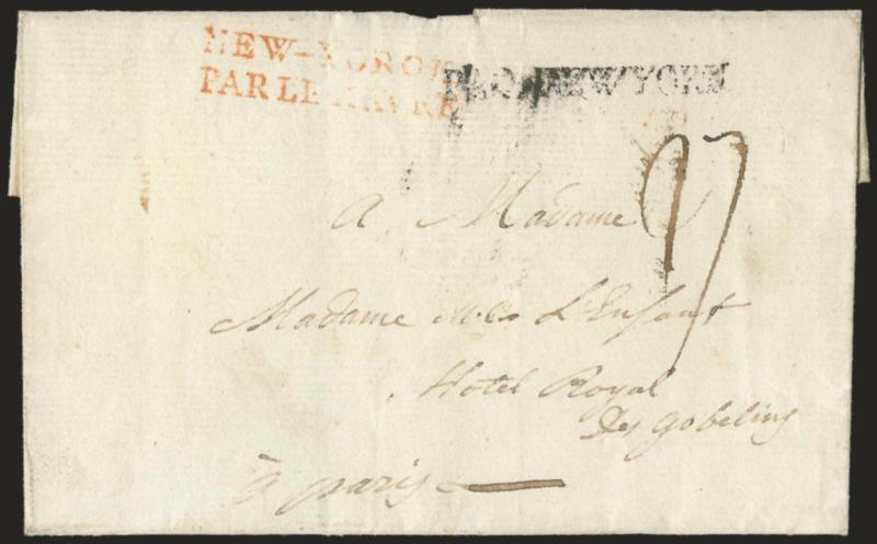 PAQ. NEW YORK.> Mostly readable straightline handstamp on folded cover from New York to Paris, France, red 20 sols due marking on back, red <^NEW-YORCKPAR LE HAVRE^> two-line handstamp and 27 sols due, Fine,
extremely rare French Royal Packet