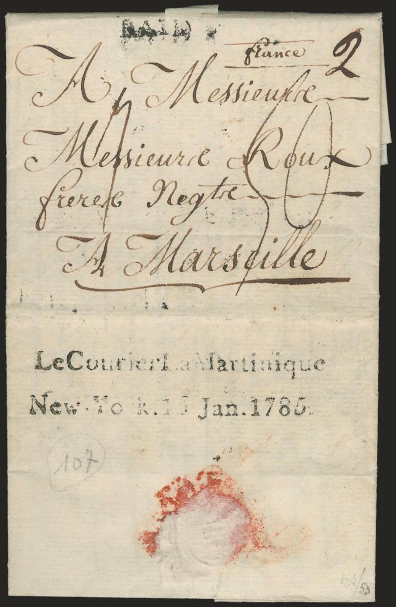 Le Courier La MartiniqueNew-York.15 Jan.1785.> Two-line handstamp clearly struck on back of folded double-sheet letter datelined <<Philadelphie Le 12 Janvier 1785>> and addressed to Messrs. Roux Brothers in
Marseille, France, ^PAID^ straightline